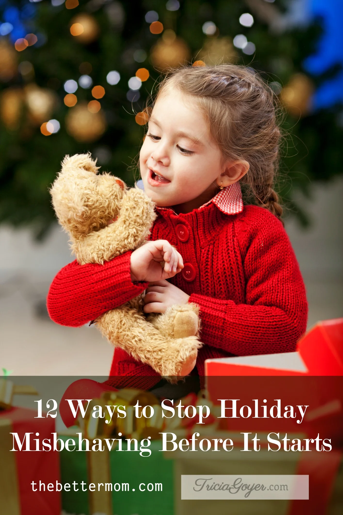 12 Ways to Stop Holiday Misbehaving Before It Starts