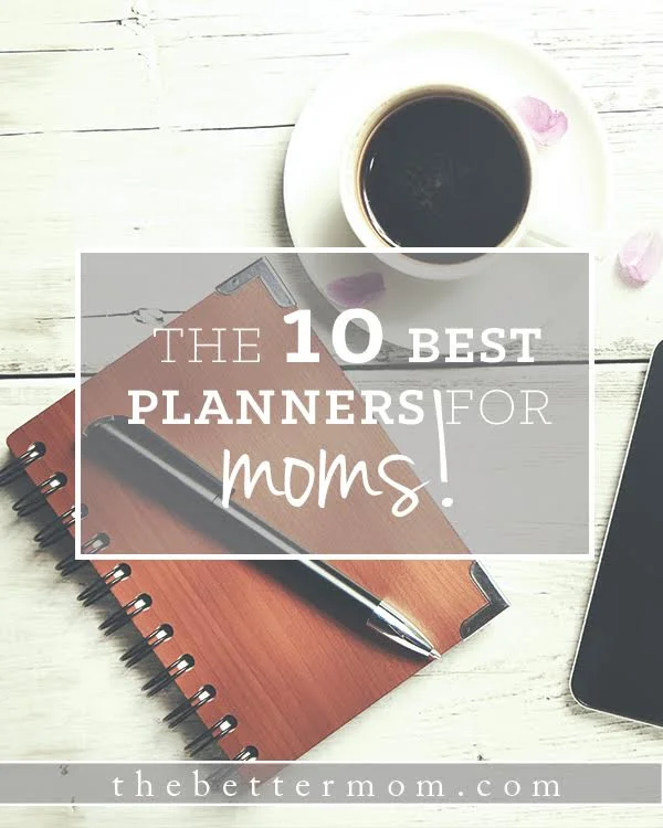 10 Best Planners for Moms — The Better Mom