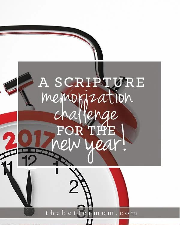 A Scripture Memorization Challenge for the New Year