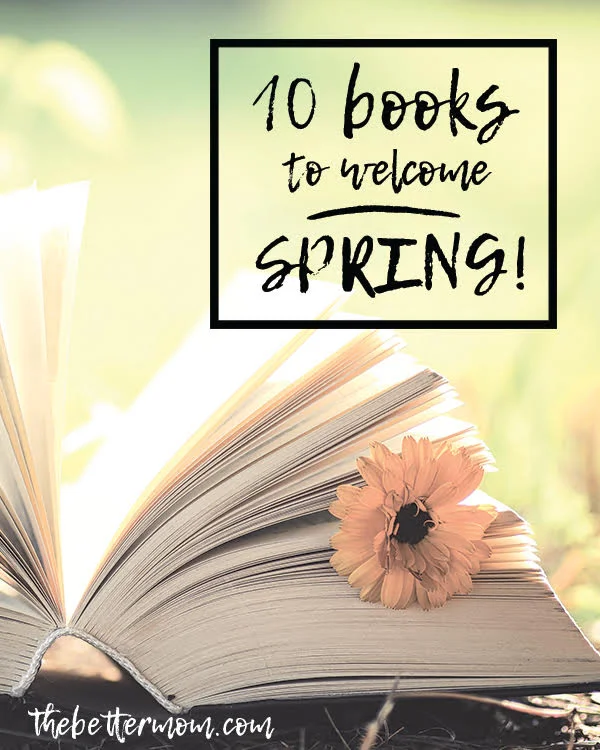 10 Books to Welcome Spring