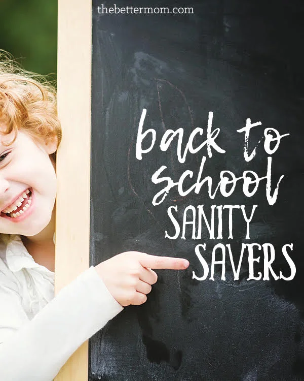 Back to School Sanity Savers