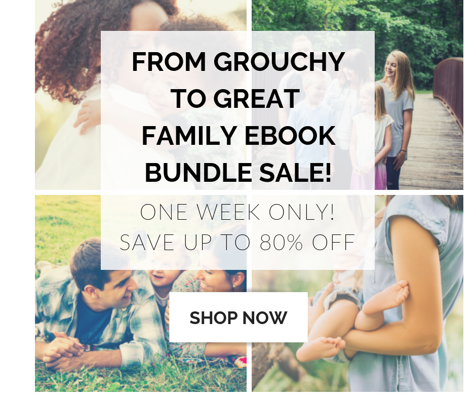From Grouchy to Great Family eBook Bundle