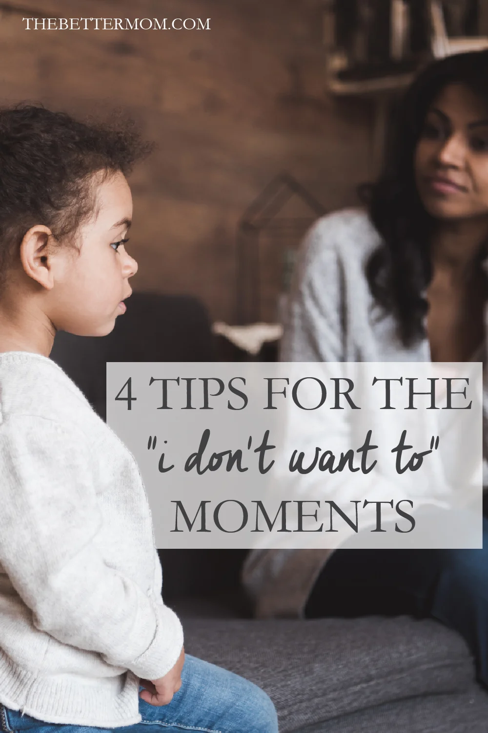 Encouragement for the "I Don't Want To" Moments