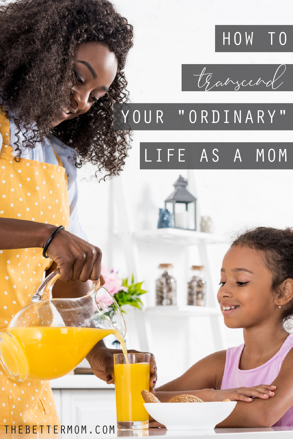 How to Transcend Your "Ordinary" Life