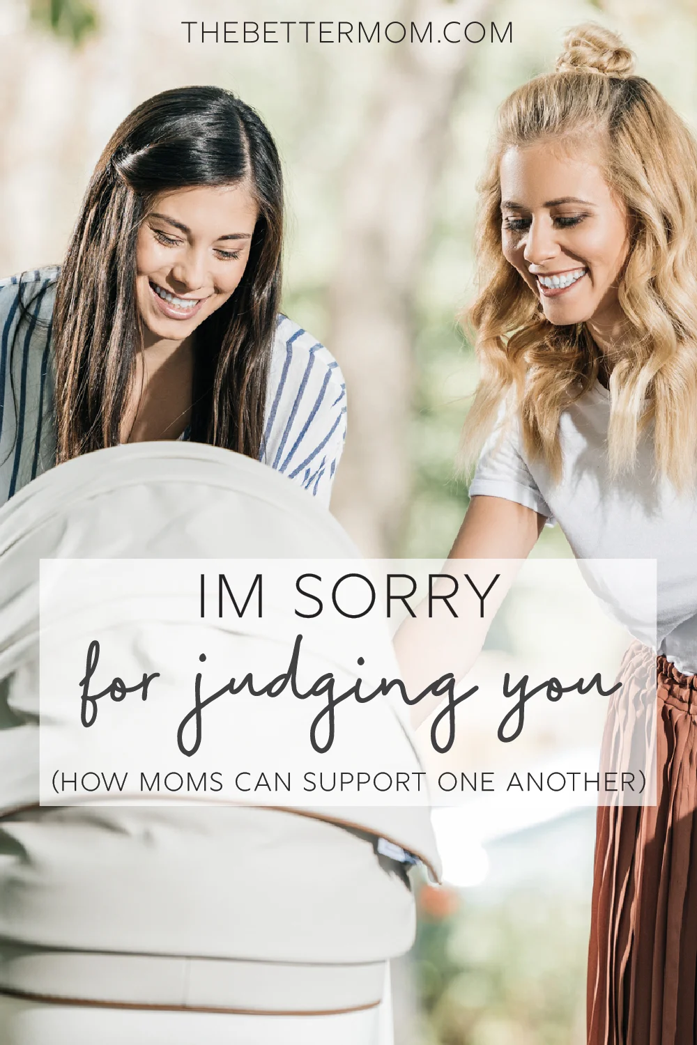I'm Sorry for Judging You (How Moms Can Support One Another)