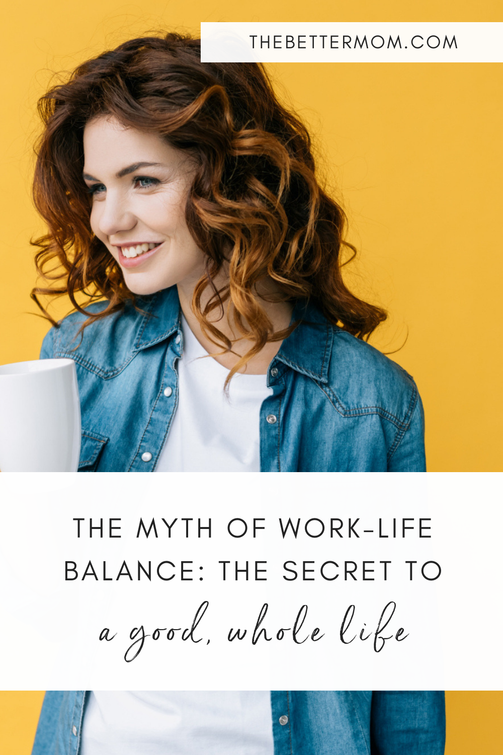 The Myth of Work-Life Balance: The Secret to a Good, Whole Life — The ...