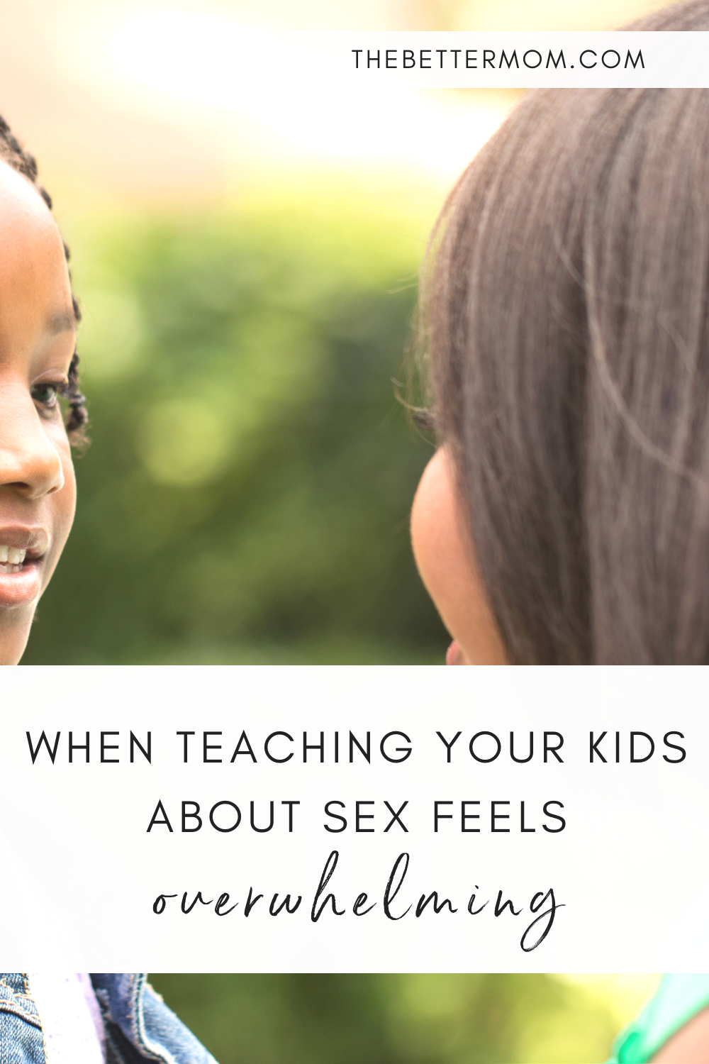 When Teaching Your Kids About Sex Feels Overwhelming — The Better photo