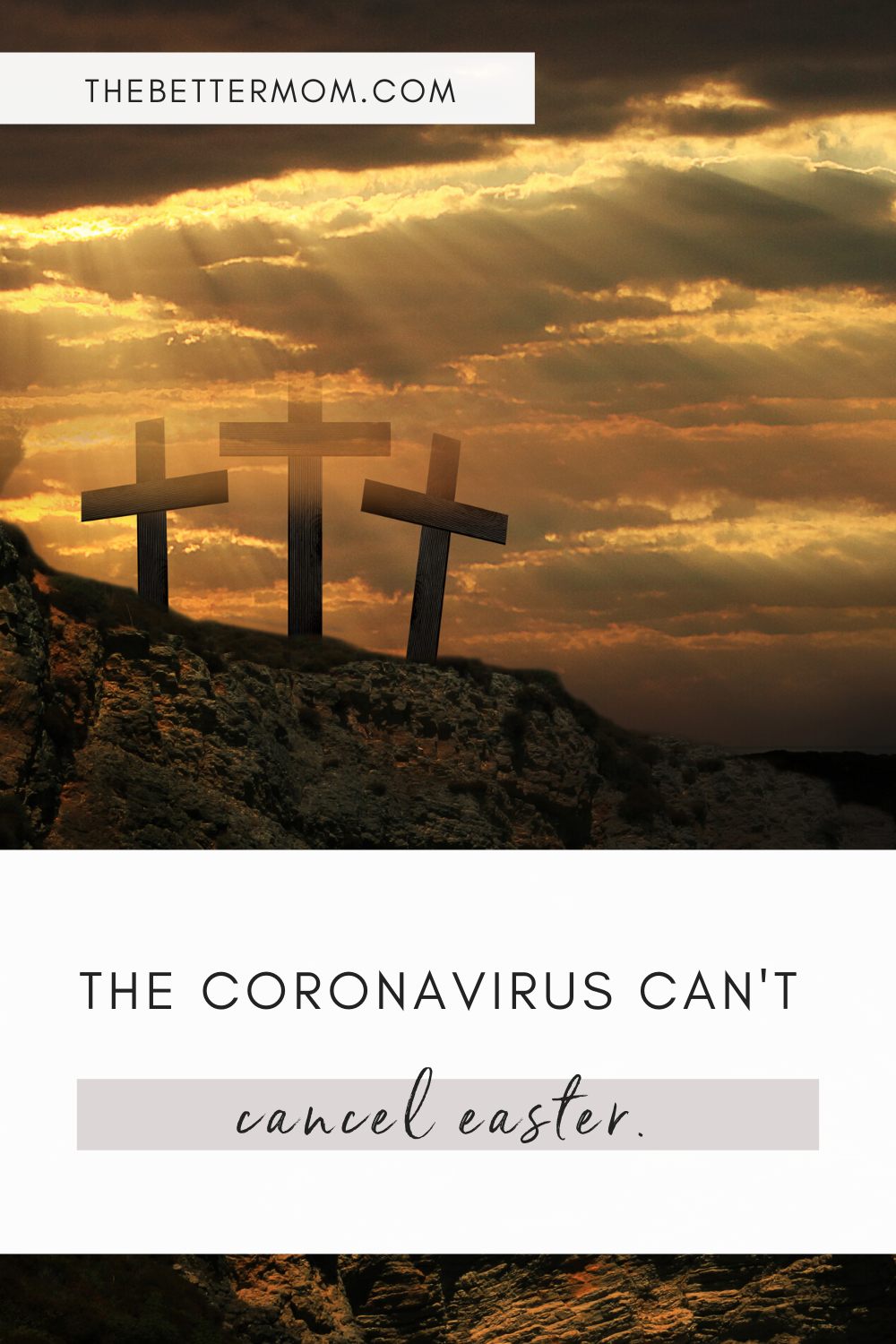 The Coronavirus Can’t Cancel Easter!
