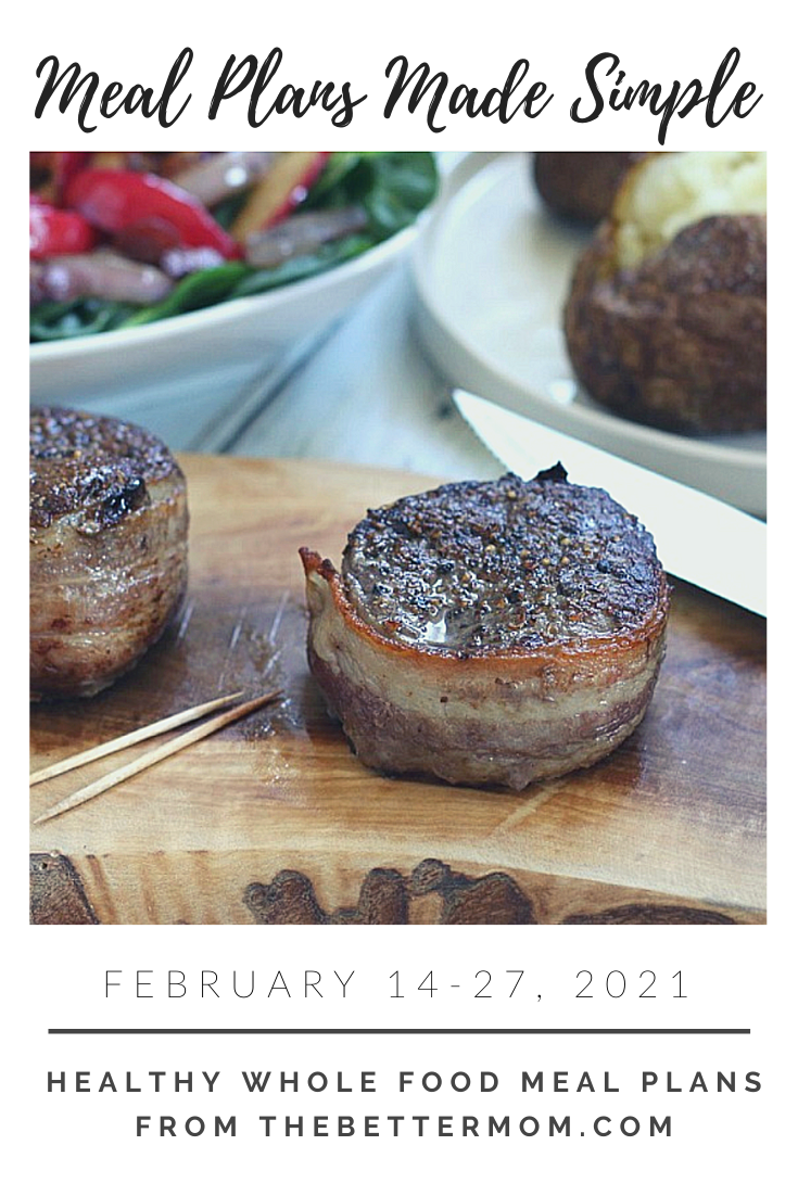 Bi Weekly Whole Food Meal Plan For February 14 27 The Better Mom bi-weekly-whole-food-meal-plan-for-february-14-27-the-better-mom