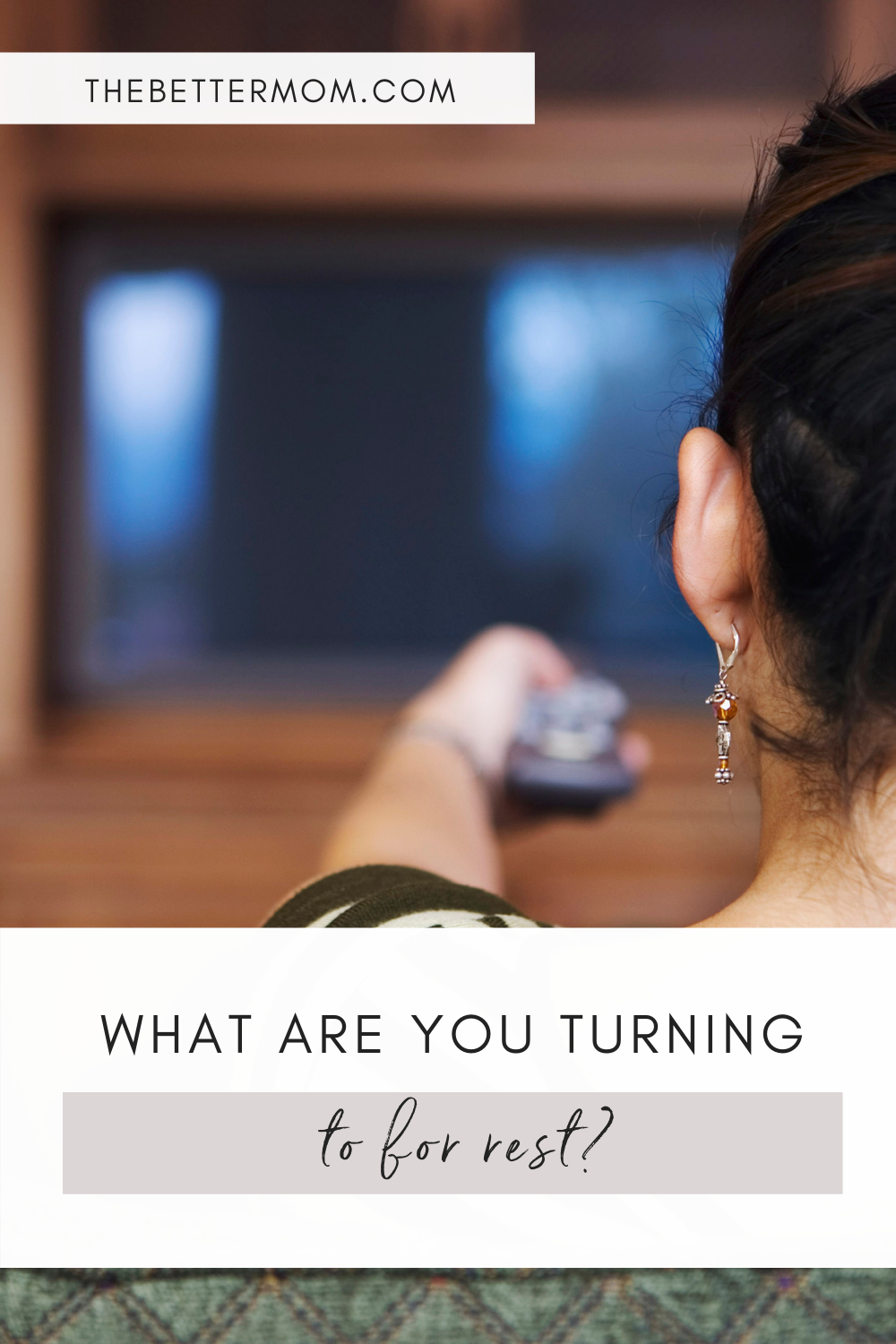 What are you turning to for rest?