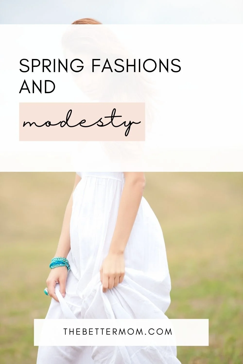 Spring Fashions and Modesty