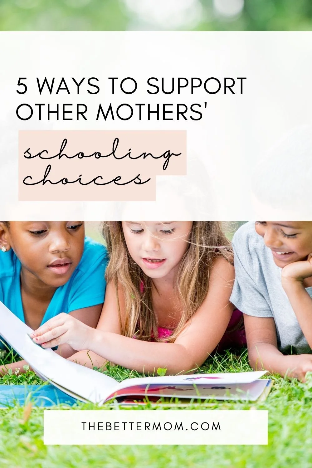 5 Ways to Support Other Mothers' Schooling Choices