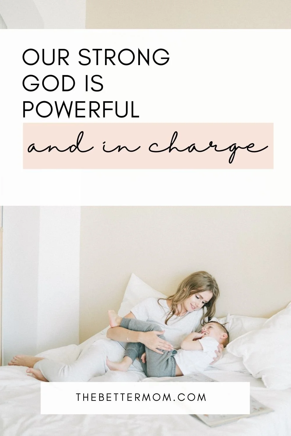 Our Strong God is Powerful and in Charge