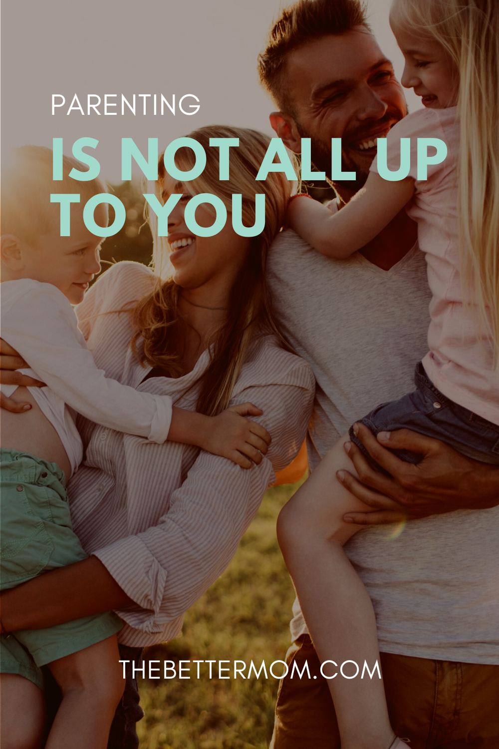 Parenting Is Not All Up to You