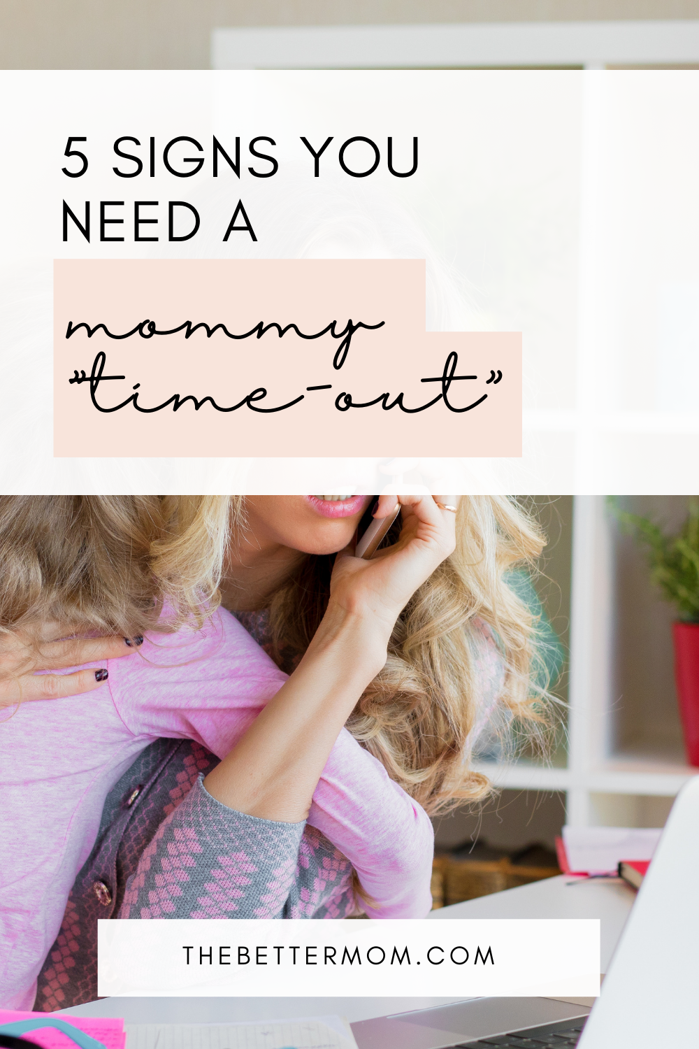 5 Signs You Need a Mommy "Time-Out"