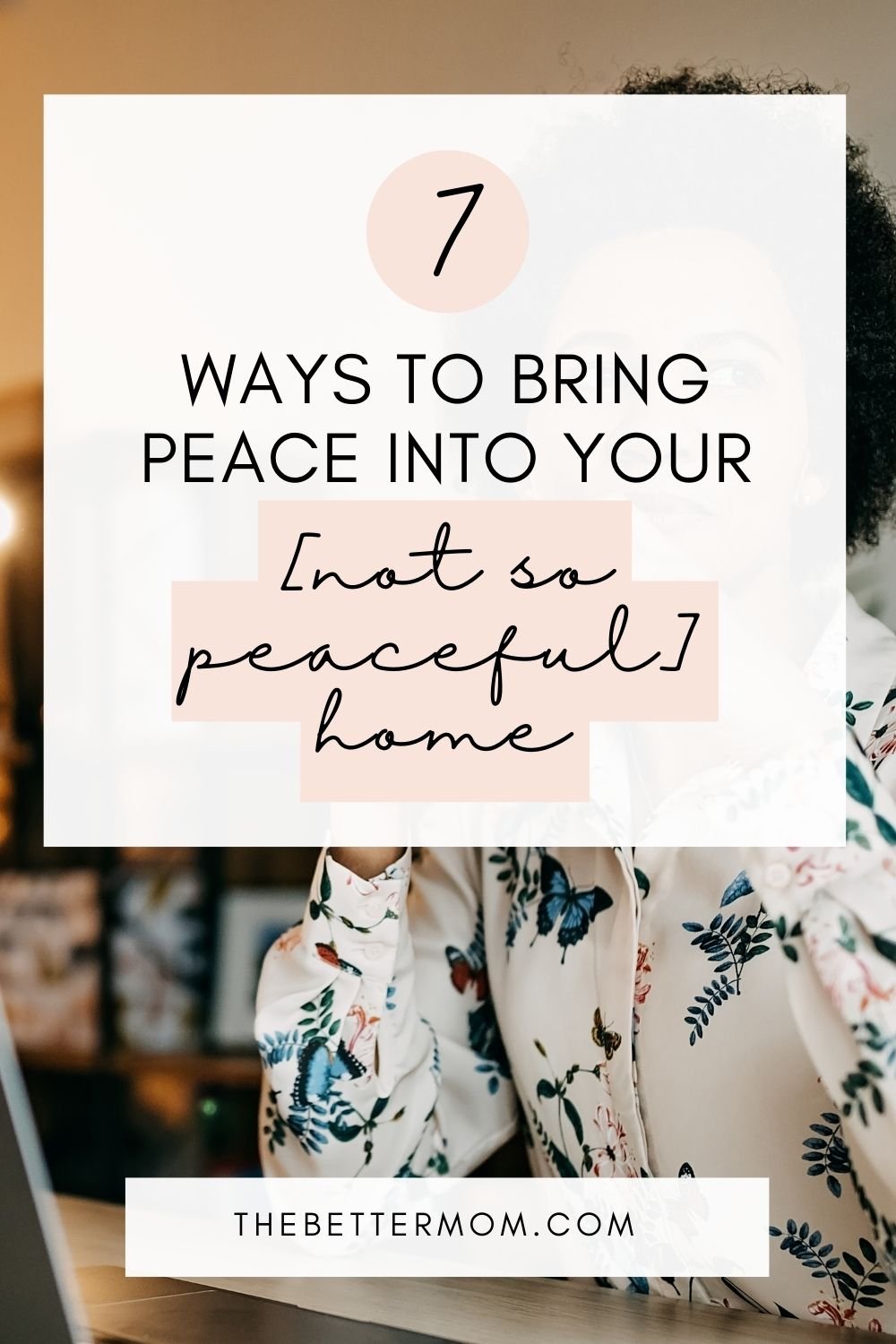 Do you feel like your home is so chaotic, trying to bring peace to it seems impossible? It’s not! There are some very practical ways to bring peace to your home.