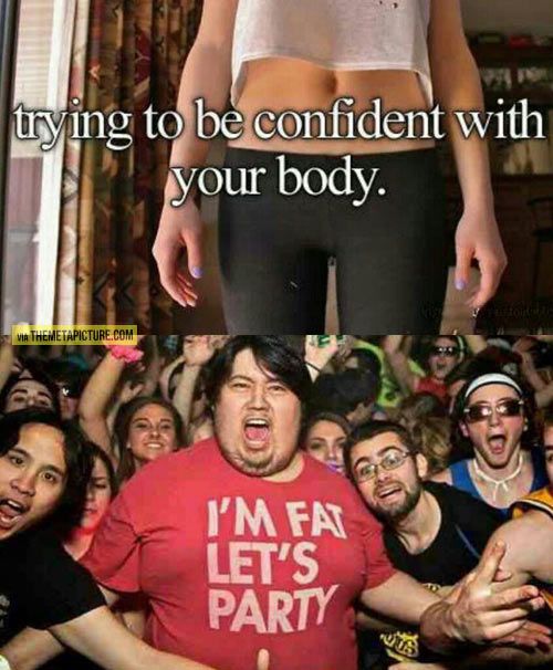 Be confident with your body