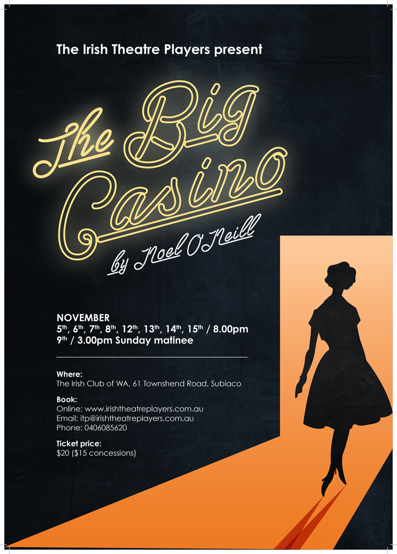 The Big Casino – Written and Directed by Noel O’Neill