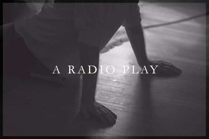 A Radio Play