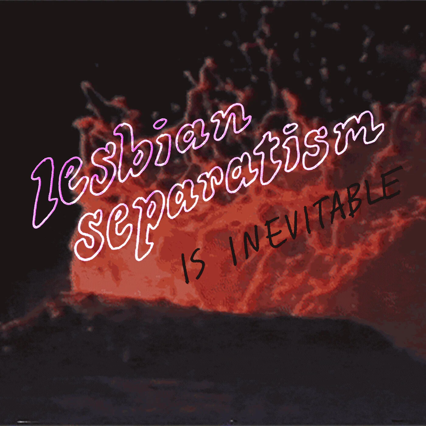 Lesbian Separatism is Inevitable