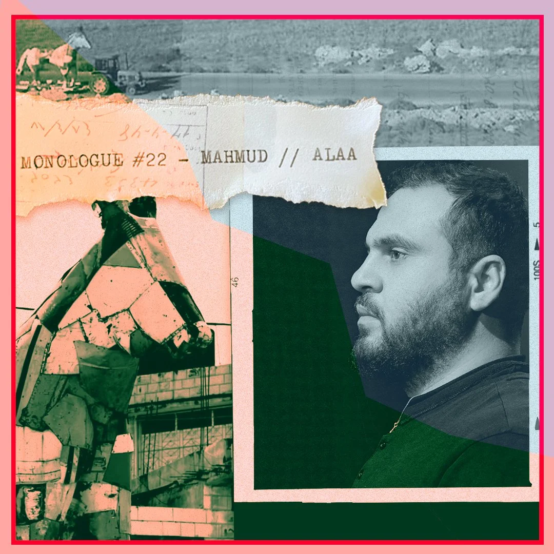 MONOLOGUE#22: MAHMUD // ALAA | A Cup of Tea +  The Horse of Jenin