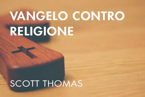 Vangelo contro religione