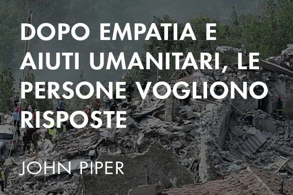 dopo empatia e aiuti umanitari, le persone vogliono risposte
