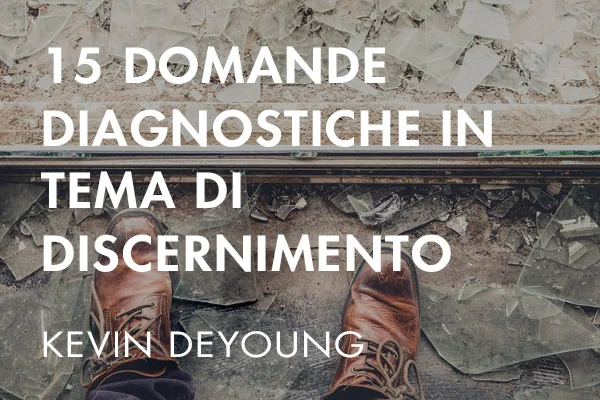 15 Domande diagnostiche in tema di discernimento