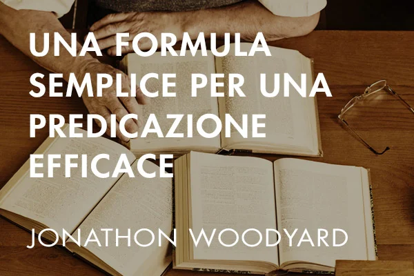 Una formula semplice per una predicazione efficace