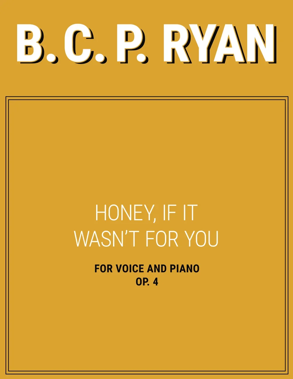 Honey, If It Wasn't for You.webp