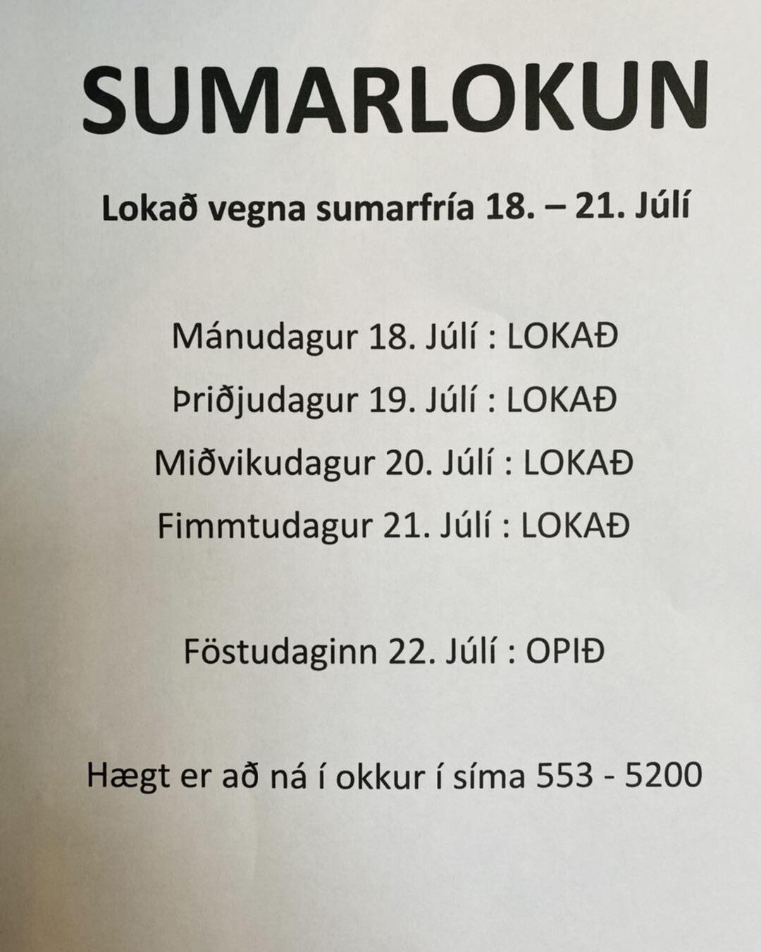 &THORN;a&eth; er sumarlokun hj&aacute; okkur n&aelig;stu daga😜 &thorn;i&eth; geti&eth; alltaf hringt 5535200 e&eth;a sent okkur t&ouml;lvup&oacute;st &aacute; solo@solo.is