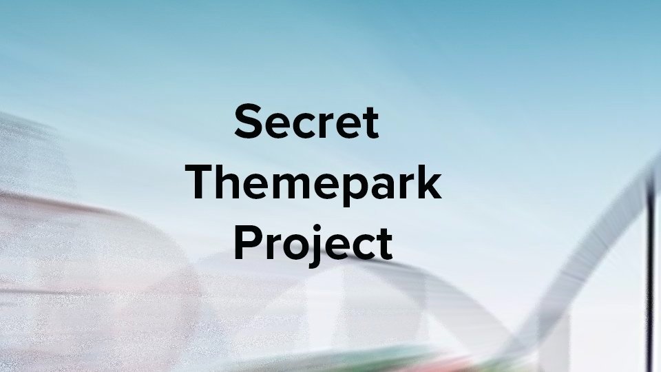 Secret Themepark Project, Password protected