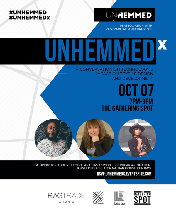    Join UNHEMMED creator Nathan Kingston Adams, Toni Lublin of LECTRA and Anastasia Simon of SoftWear Automation as they discuss the impact of textile design and development in the our current fashion industry.   