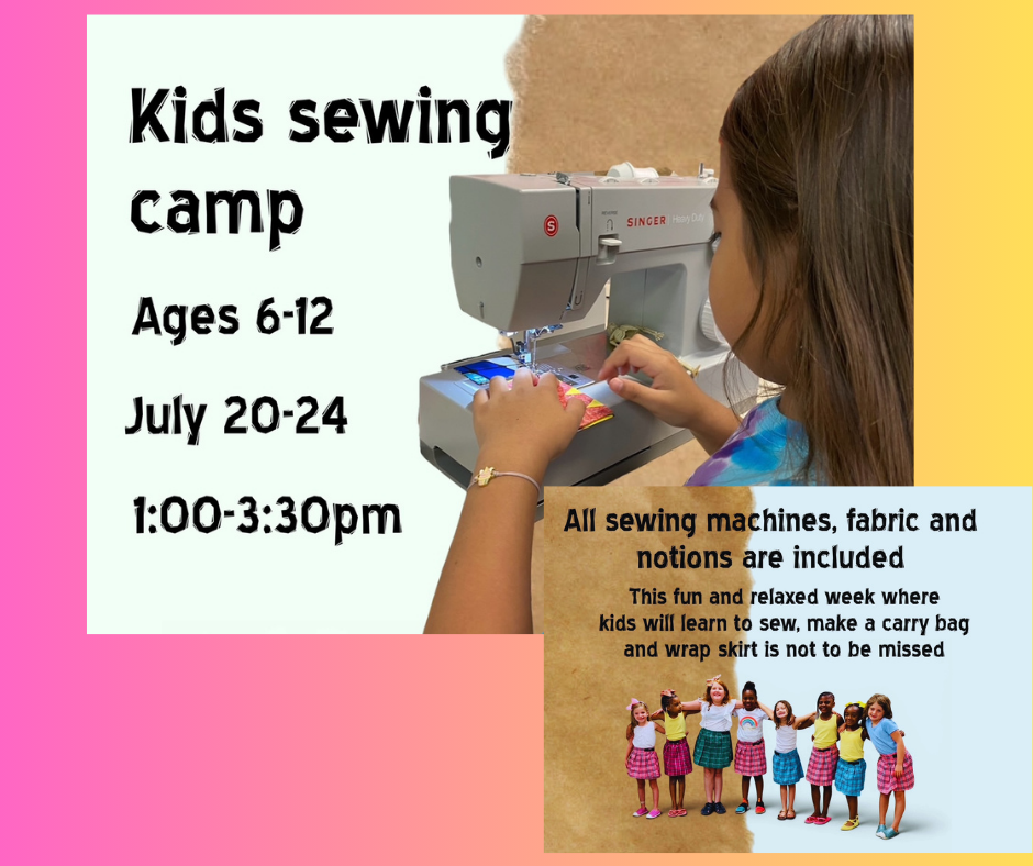 Kids sewing camp with Yolande / Ages 6-9 Years  Old /July 20-24/ 1:00 to 3:30