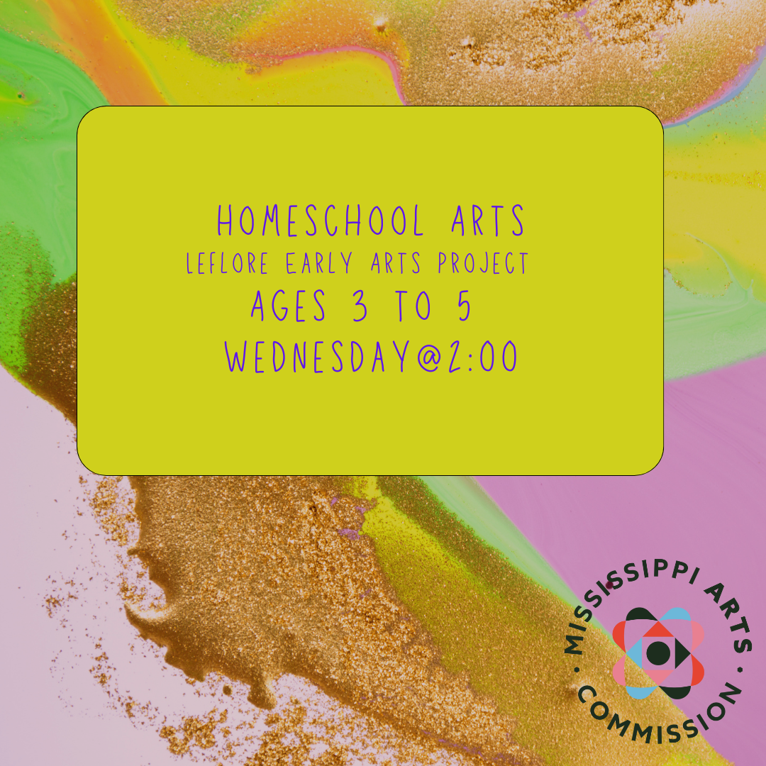 Homeschool Arts: Ages 3 to 5 -Leflore Early Arts Project
