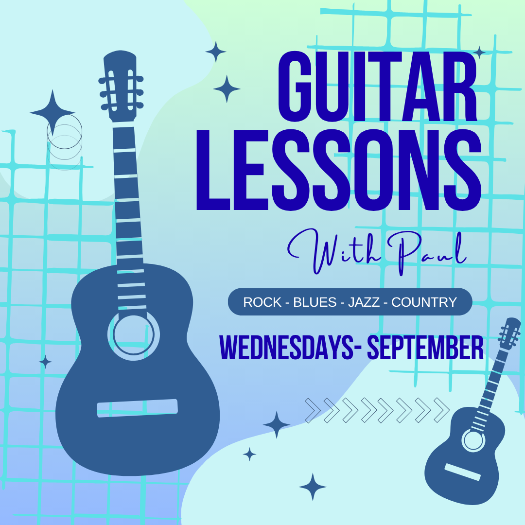 Guitar Lessons with Paul Schreiber --Wednesday -September