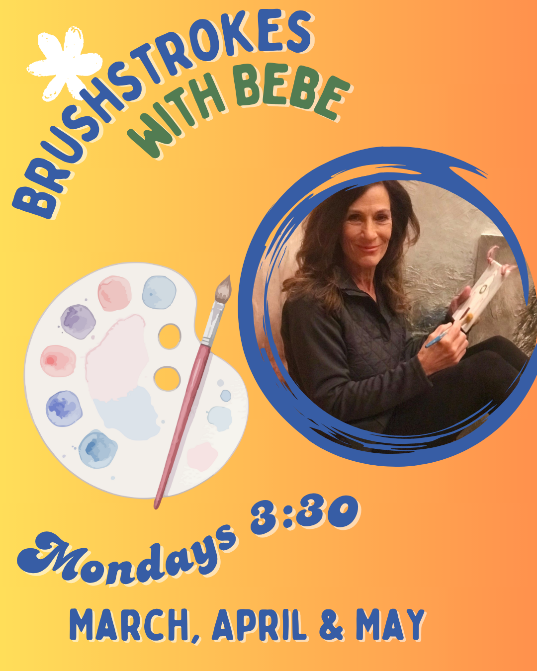 Brushstrokes & Sketching with Bebe:  Spring