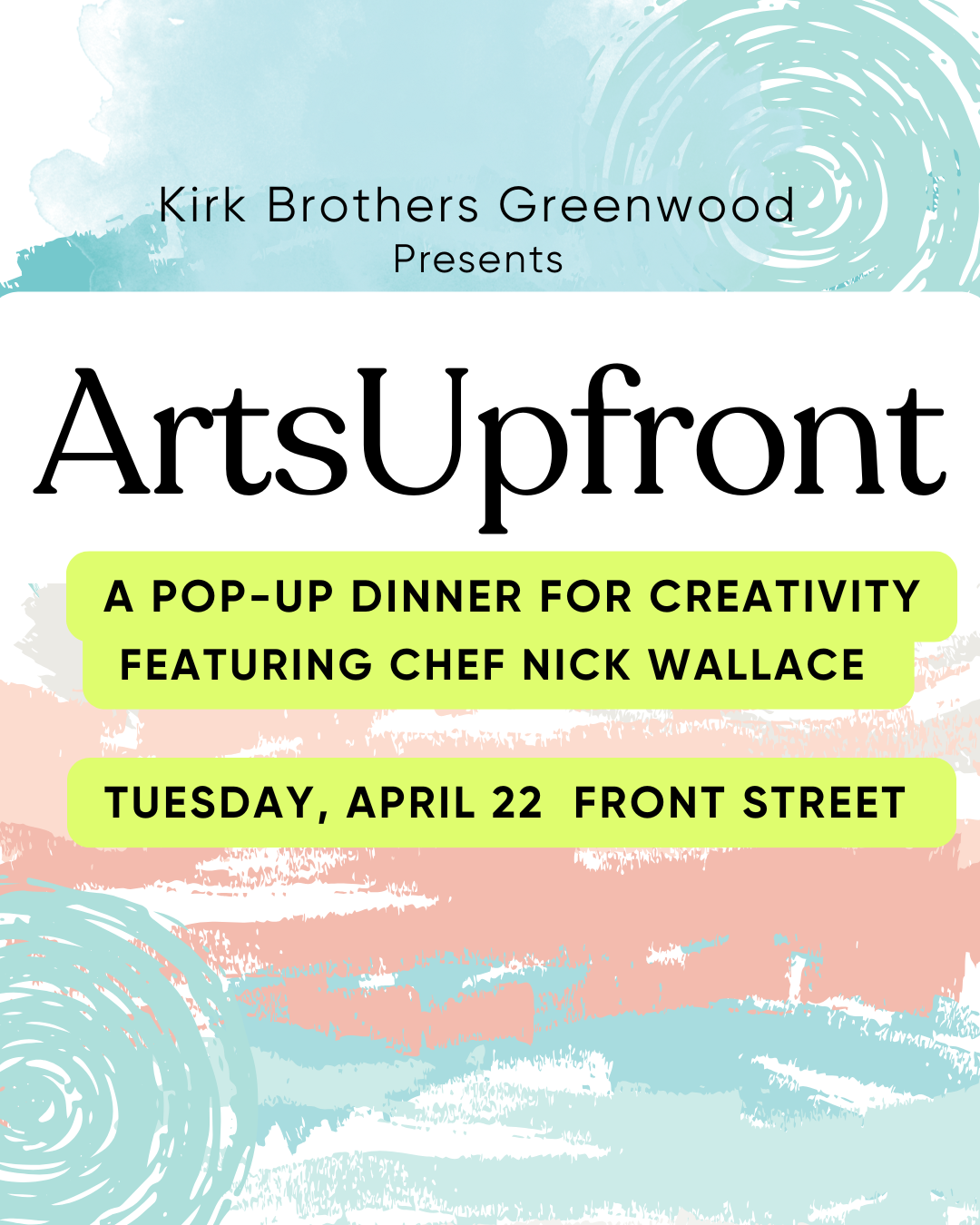 Arts UpFront: A Pop-Up Dinner for Creativity with Chef Nick Wallace