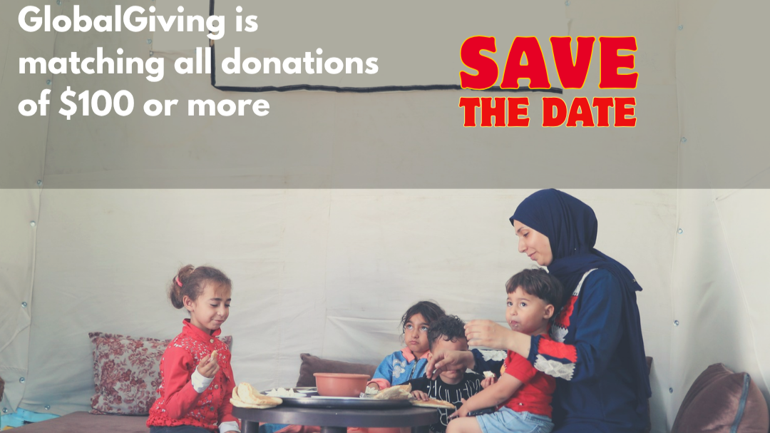 On July 15, donations of $100 to $1,500 will receive a match through GlobalGiving.