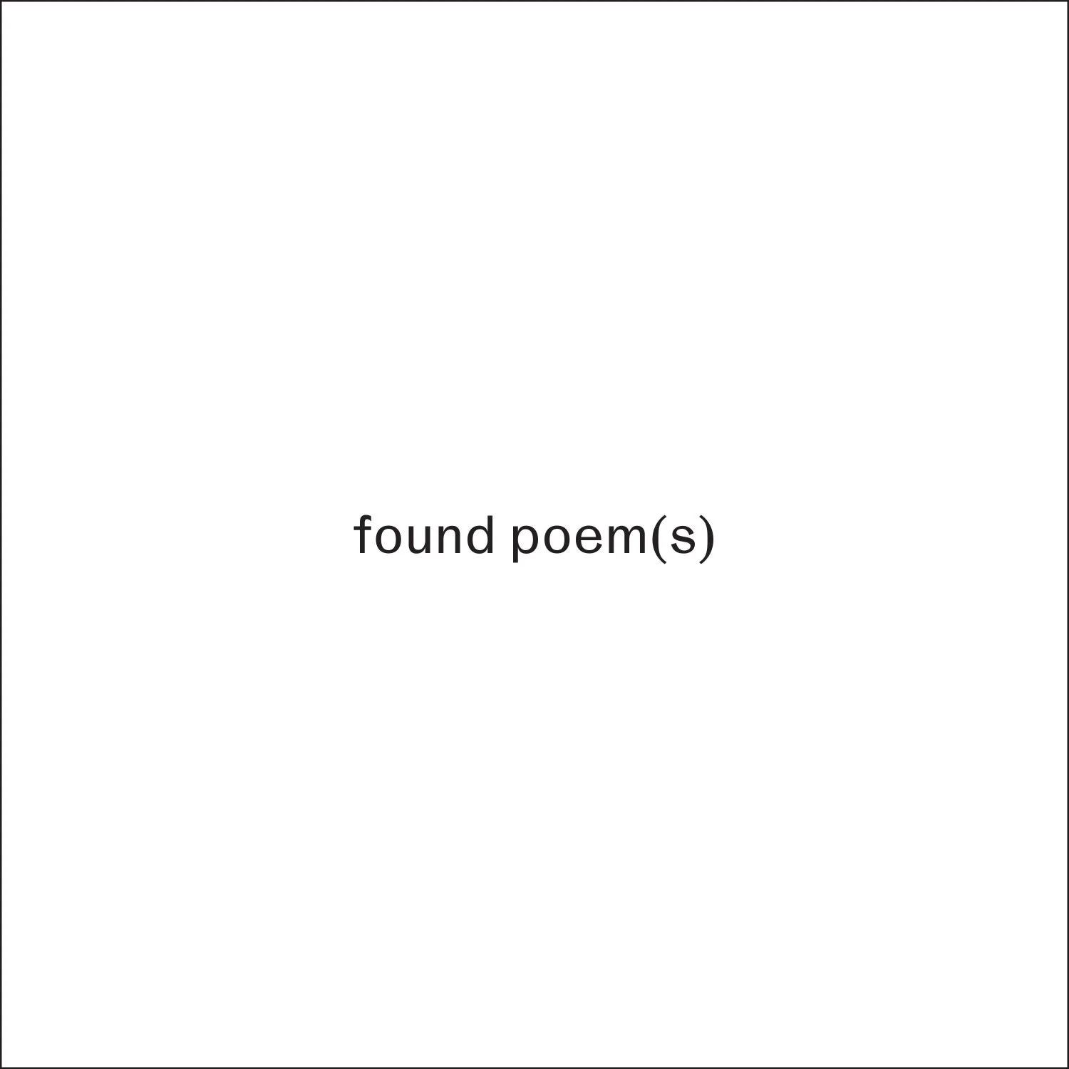 found poem(s)