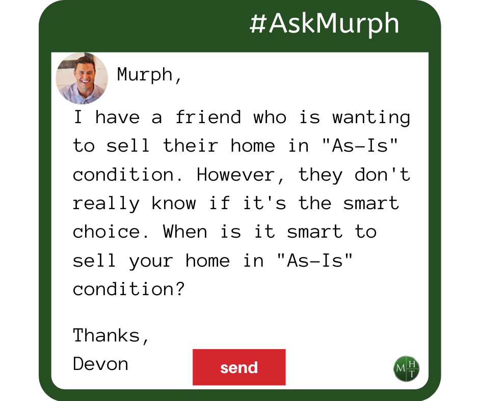 #AskMurph: When Is It Okay to Sell Your Home in as-Is Condition? (VIDEO)