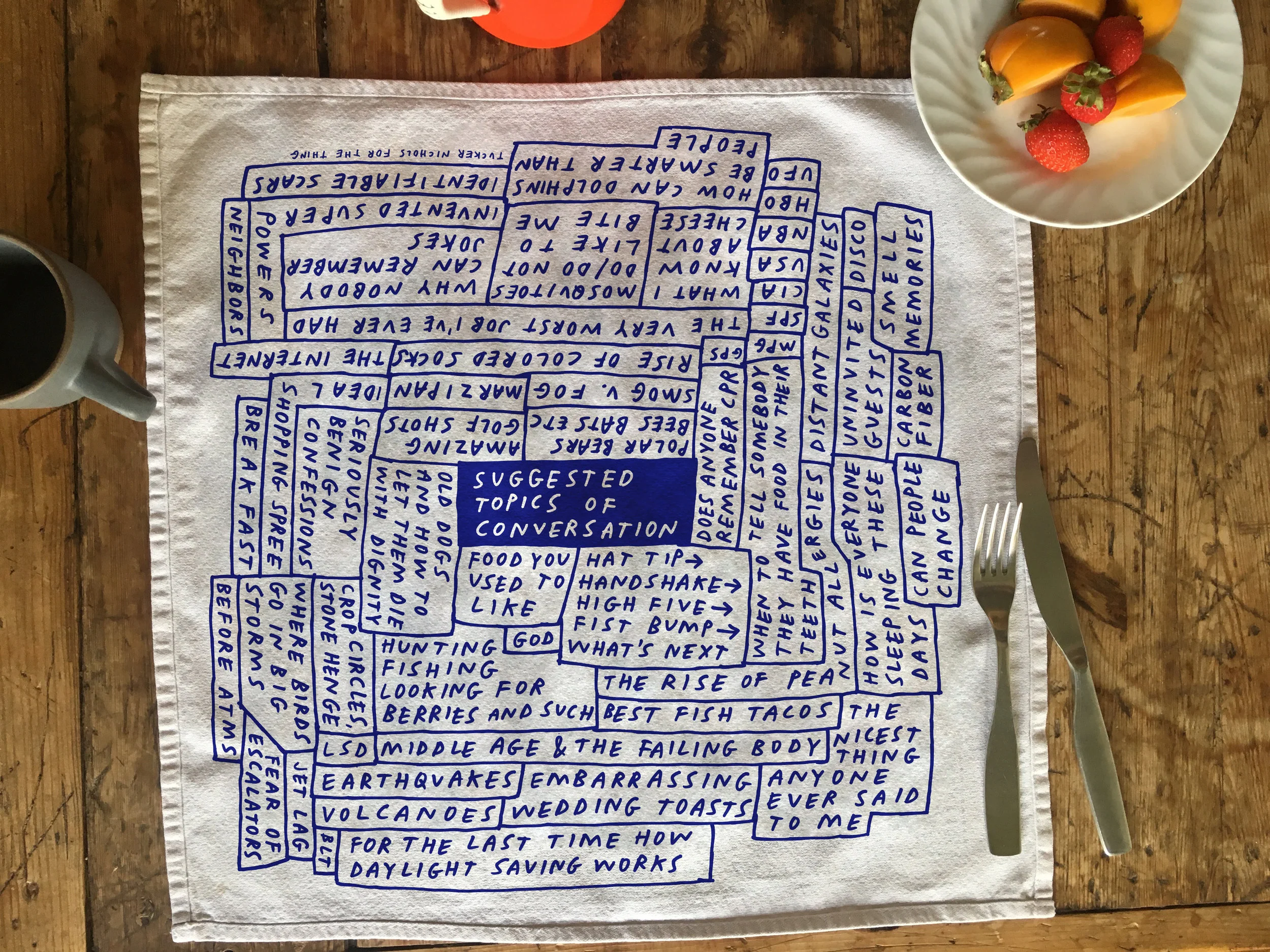 Tucker Nichols, Suggested Topics of Conversation (2015), screenprint on cotton, 20 x 20 inches. Courtesy the artist and THE THING Quarterly.