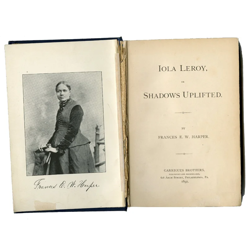 Iola Leroy, or Shadows Uplifted , one of the novels in the Reconstructioc-era sentimental tradition
