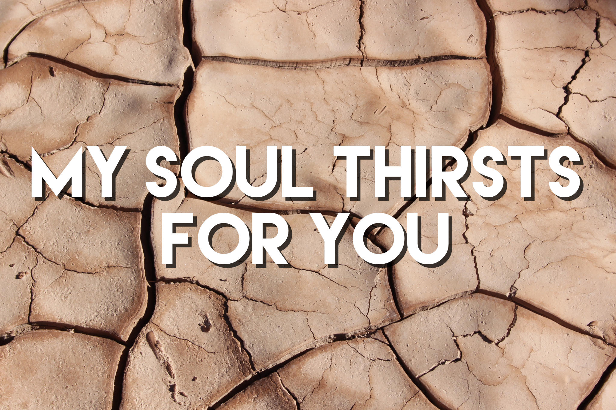 My Soul Thirsts.png