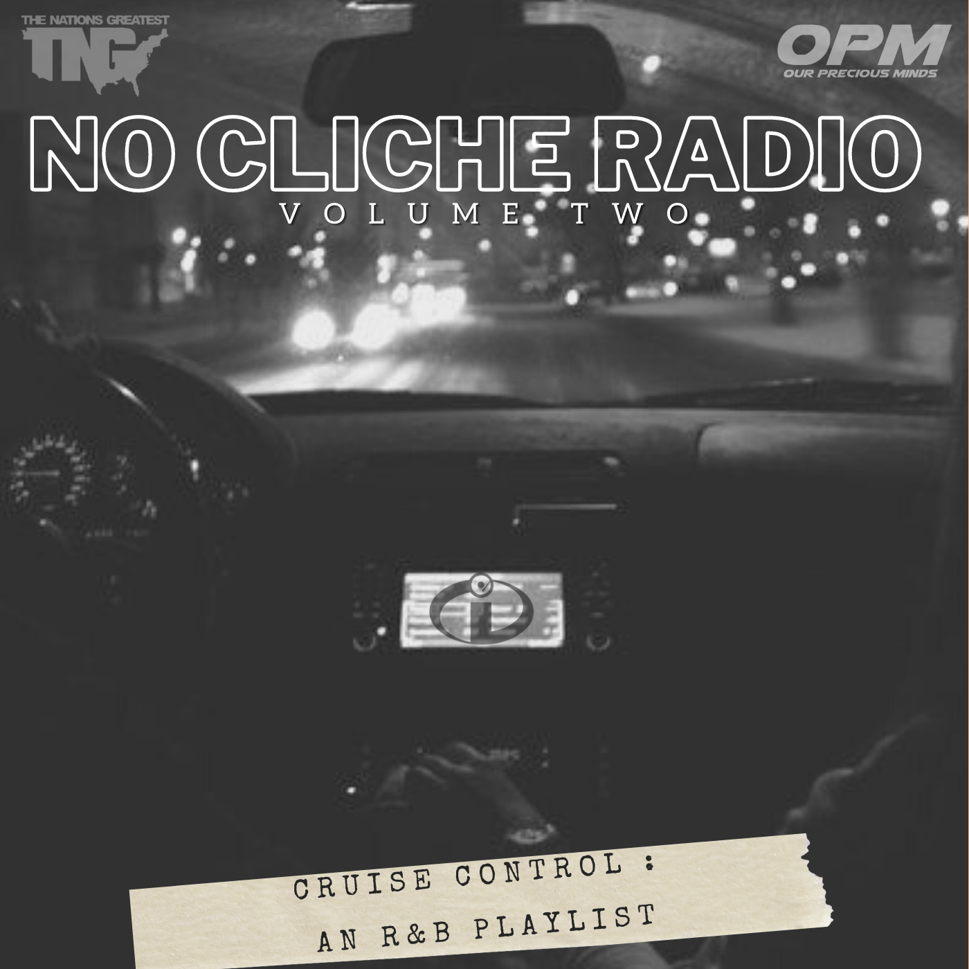 Cruise Control : An R&amp;B Playlist (No Cliche Radio - Volume Two)