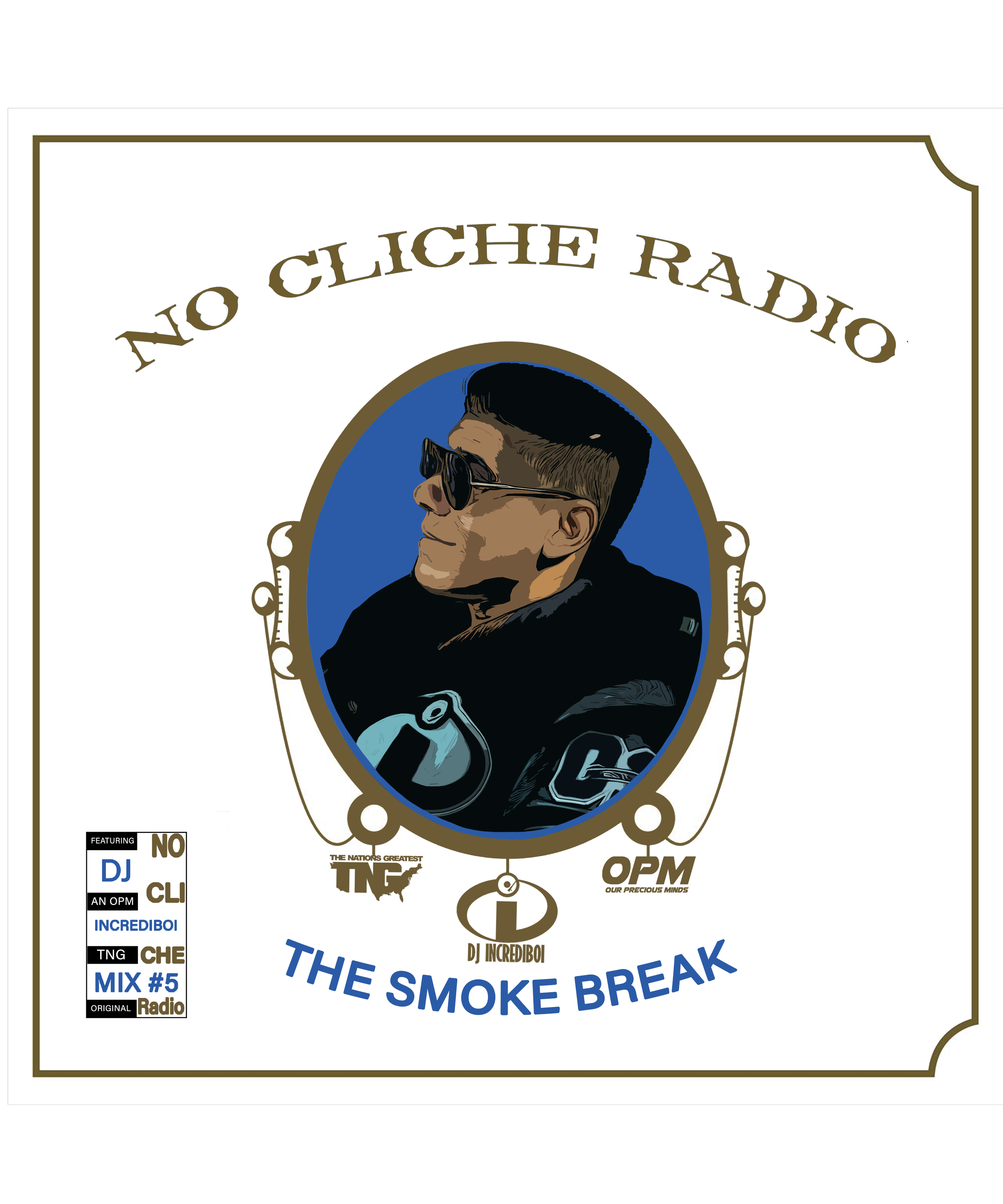 No Cliche Radio - Volume Five (The Smoke Break)