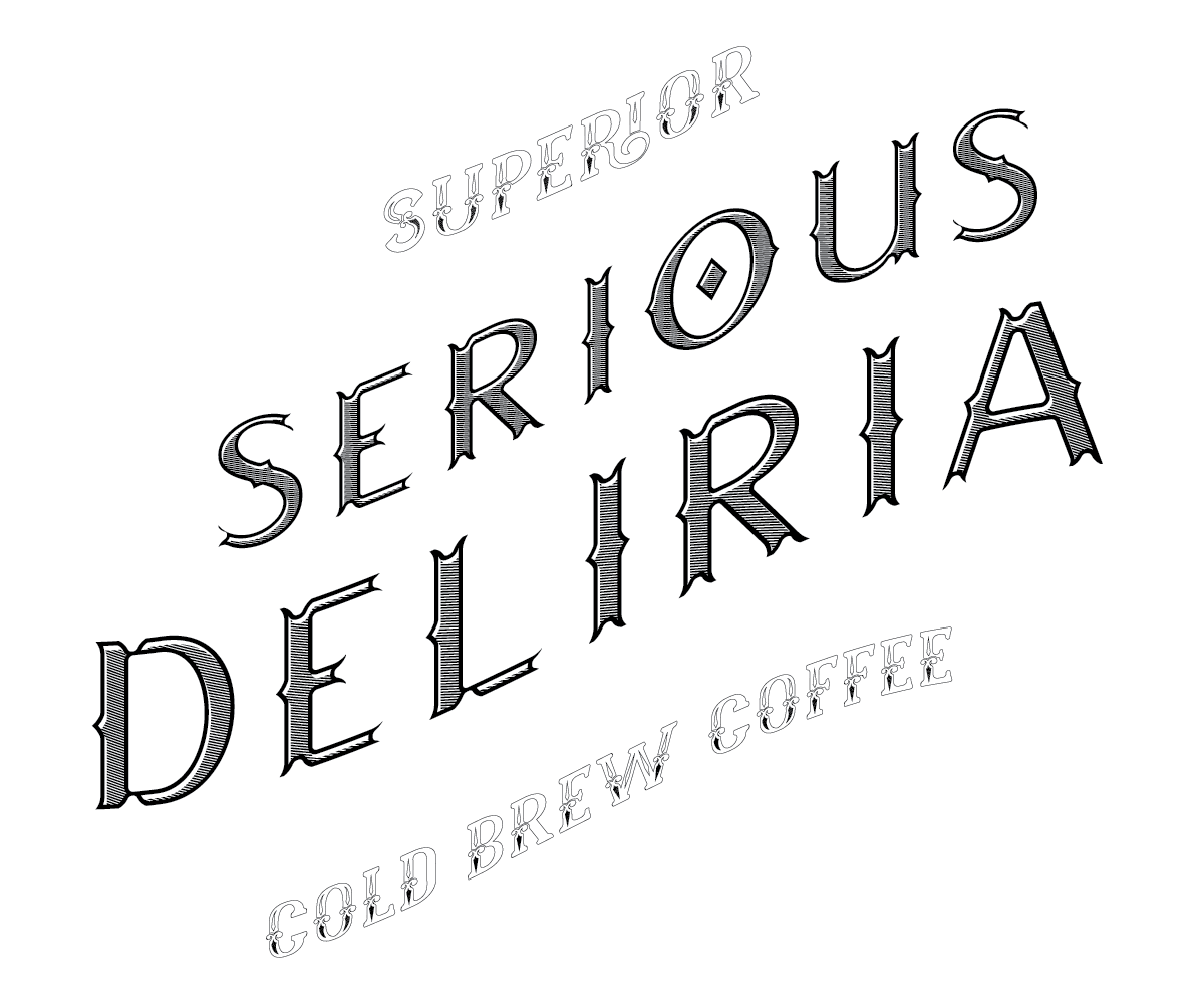 serious deliria 
