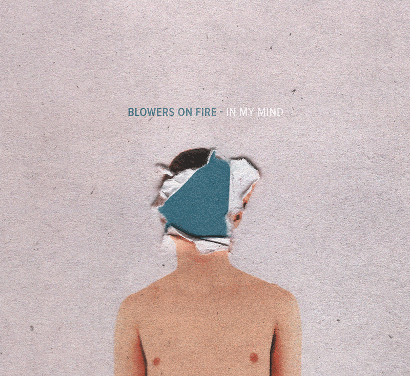  Blowers on Fire - In My Mind EP 