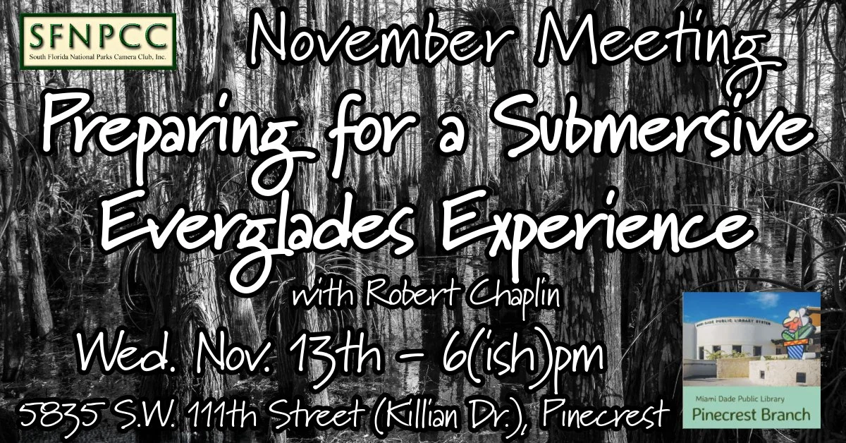 November Meeting - Preparing for a Sub-mersive Everglades Experience
