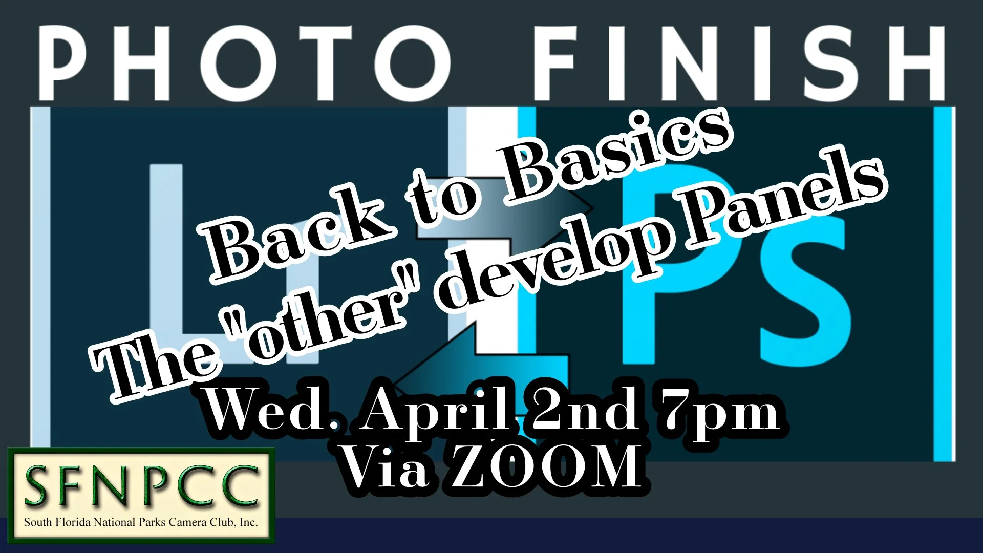 April PhotoFinish VIA ZOOM - BTB - The 'other' Develop Panels